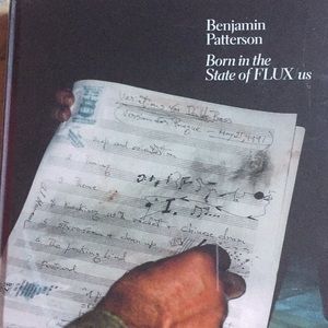 Born in the State of FLUX by Benjamin Patterson